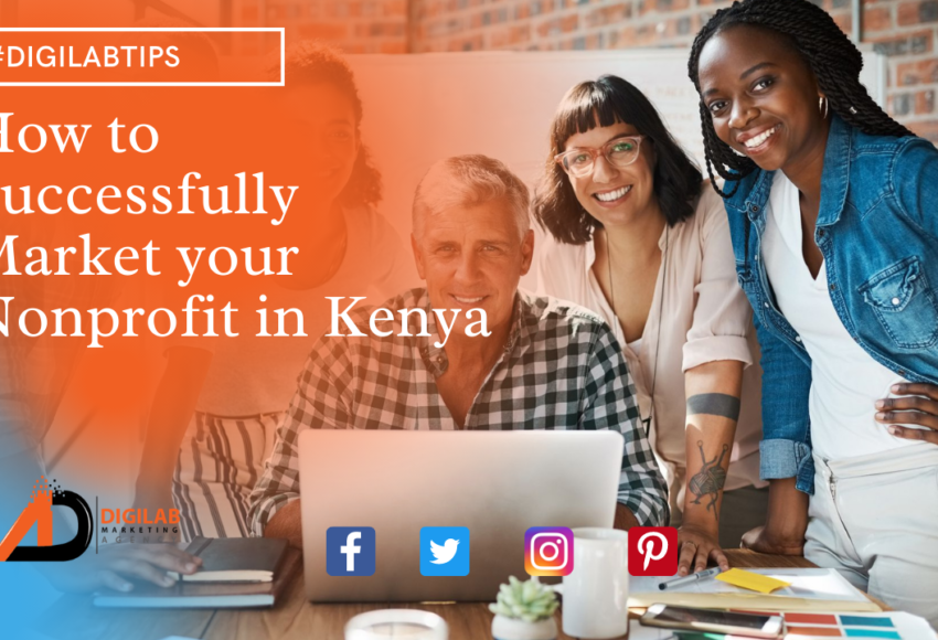 How to Successfully Market your Nonprofit in Kenya