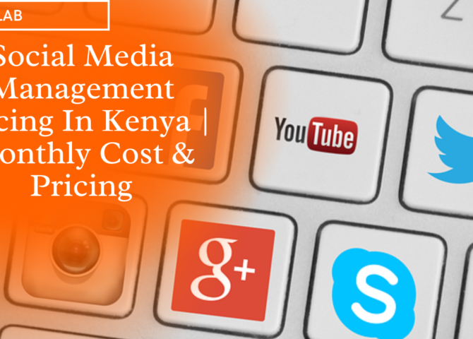 Social Media Management Pricing In Kenya | Monthly Cost & Pricing