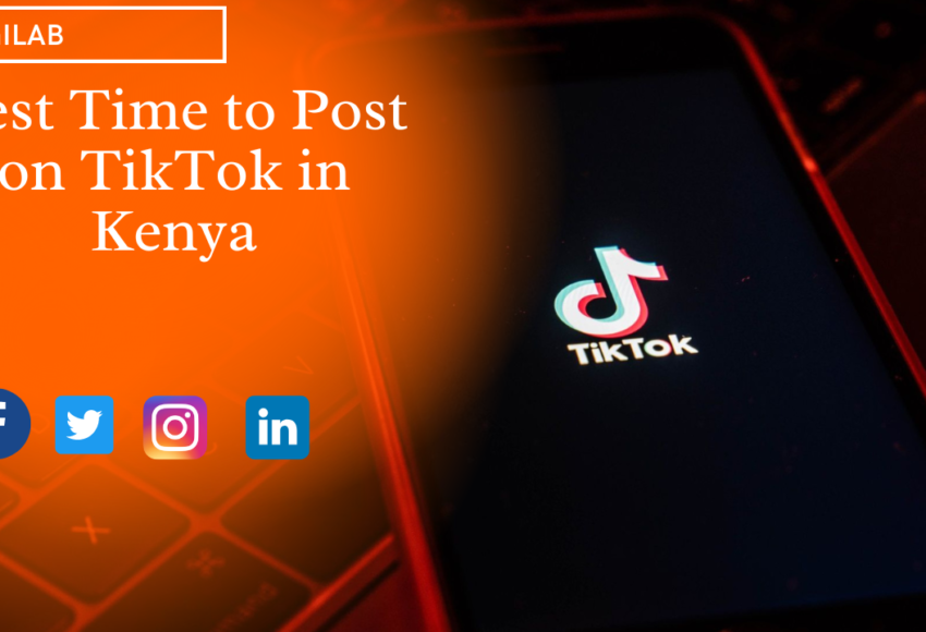 Best Time to Post on TikTok in Kenya