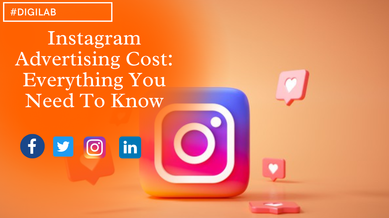 Instagram Advertising Cost: Everything You Need To Know