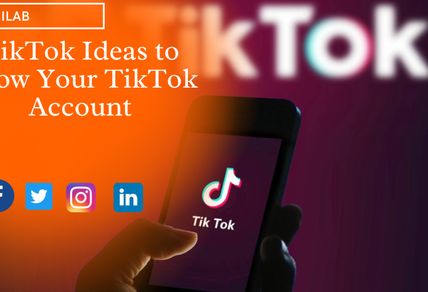 TikTok Ideas to Grow Your TikTok Account in 2023