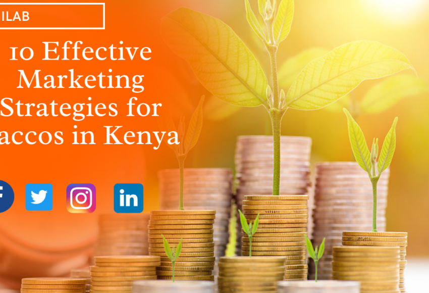 10 Effective Marketing Strategies for Saccos in Kenya