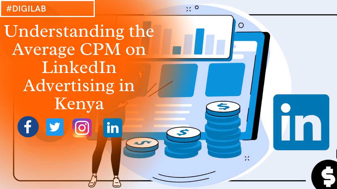 Understanding the Average CPM on LinkedIn Advertising in Kenya