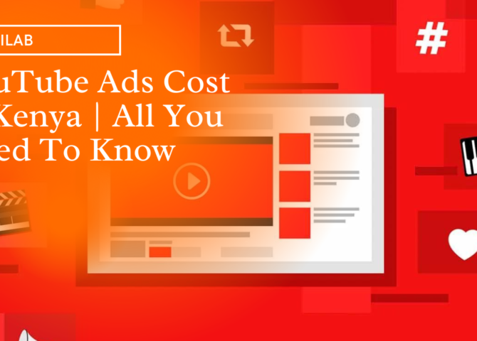 YouTube Ads Cost in Kenya All You Need To Know