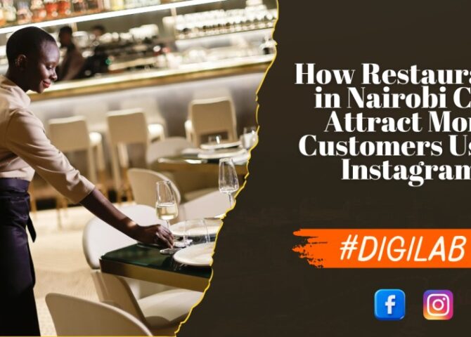 How Restaurants in Nairobi Can Attract More Customers Using Instagram (1)